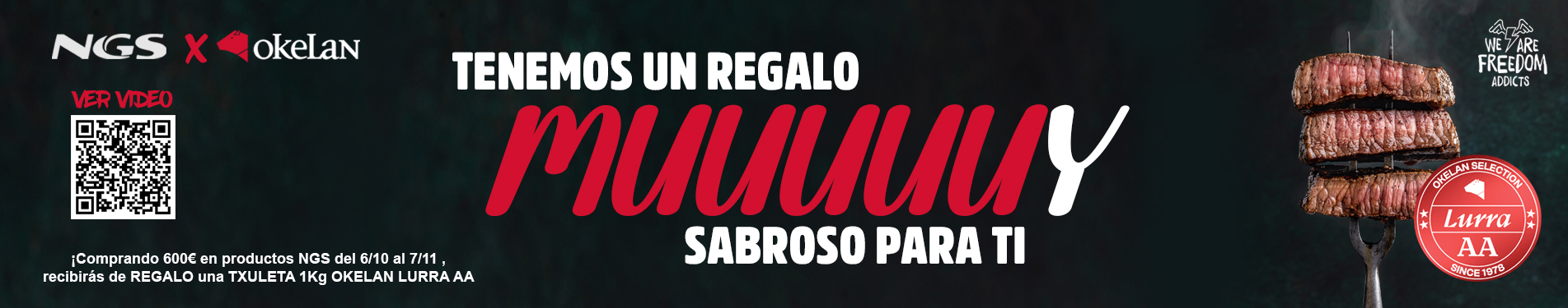 Comprando 600€ en NGS te regalan un chuletón Okelan